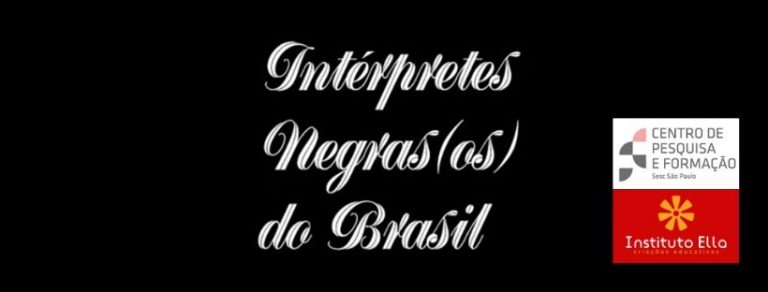 Intérpretes Negras(os) do Brasil: um projeto para o enfrentamento ao racismo epistêmico
